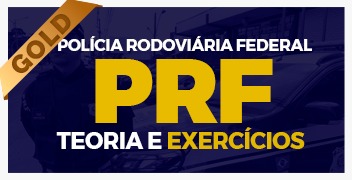 POLÍCIA RODOVIÁRIA FEDERAL (PRF)