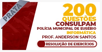 200 QUESTÕES CONSULPAM (PME) - INFORMÁTICA
